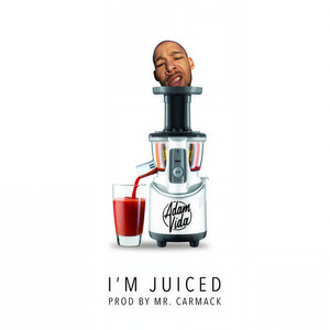 I'm Juiced (Explicit)