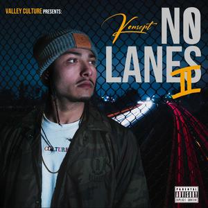 No Lanes 2 (Explicit)