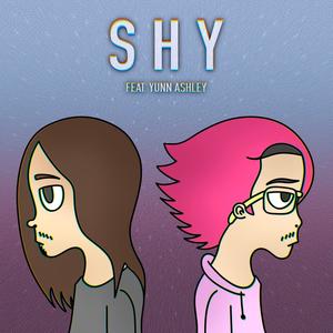 SHY (feat. Yunn Ashley) (Explicit)