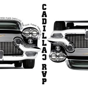 Cadillac Rap(Feat. Future Heaven, DJ Tiz)