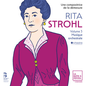 Rita Strohl: Volume 3, Musique orchestrale