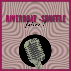 Riverboat-Shuffle, Vol.2