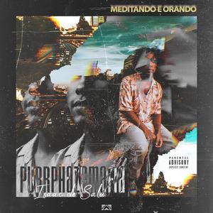 Meditando e Orando (feat. Isaac de Salú) (Explicit)