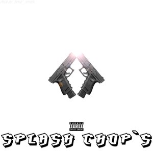 Splash Chops (Explicit)