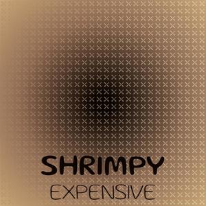 Shrimpy Expensive