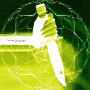 Karma Treatment (feat. Aaron Bray & NeedleBreather) (Explicit)