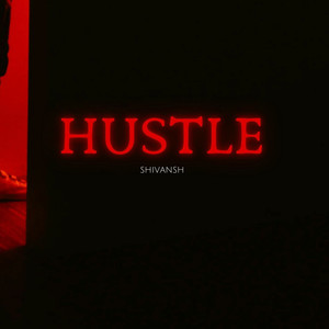 Hustle (Explicit)