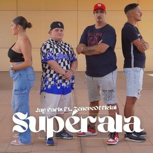 Supérala (Explicit)