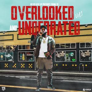 Overlooked & Underrated, Vol. 1 (Explicit)