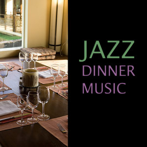Jazz Dinner Music