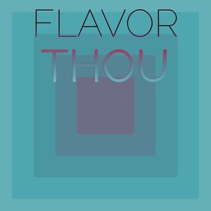 Flavor Thou