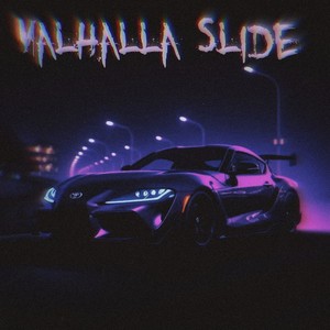 VALHALLA SLIDE (Explicit)