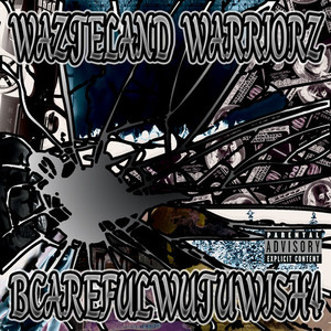 Bcarefulwutuwish 4 (Platinum) [Explicit]