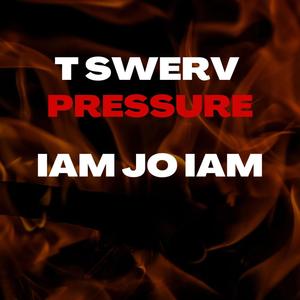 Pressure (feat. Tee Swerv) [Explicit]