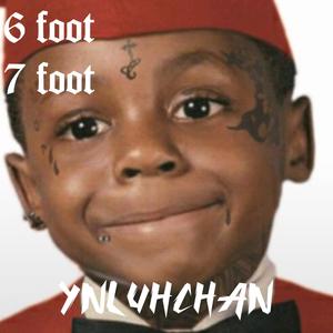 6foot 7foot (Explicit)
