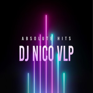 DJ Nico Vlp - Absolute Hits