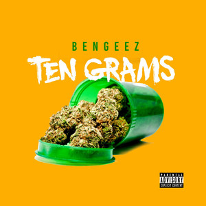 Ten Grams (Explicit)