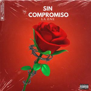 SIn Compromiso (Explicit)