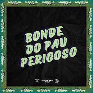 BONDE DO PAU PERIGOSO (Explicit)