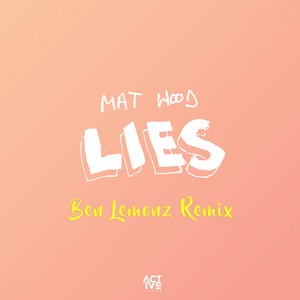 Lies (Ben Lemonz Remix)