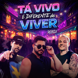 Ta Vivo é Diferente de Viver (Remix)