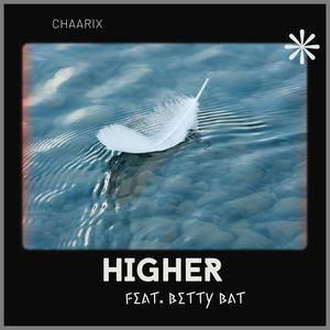 Higher (feat. Betty BAT)