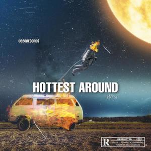Hottest Around (Explicit)