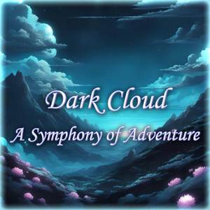 Dark Cloud - A Symphony of Adventure