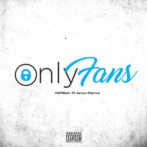 Only Fans (feat. Jeron Pierce) (Explicit)
