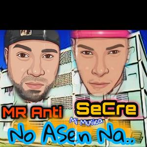 No Hacen Na (feat. El Secre)