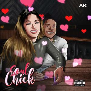 Soul Chick (Explicit)