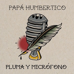 Pluma y Micrófono (Explicit)