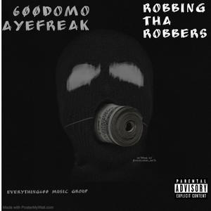 Robbing Tha Robbers (Explicit)