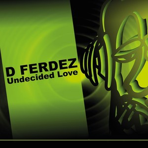 Undecided Love (Diegopericles 12 Pitch Remix)