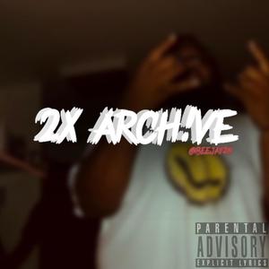 2x Archive (Explicit)