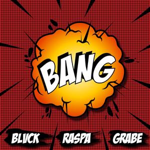 BANG (Explicit)