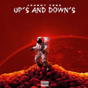 Up’s and Down’s (Explicit)