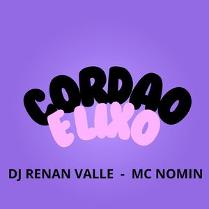 CORDÃO É LIXO (Explicit)