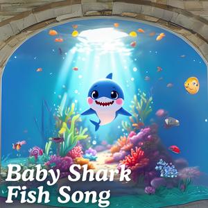 Baby Shark x Fish Songs (Baby Shark Dance Second Version)