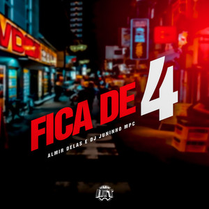 Fica de 4 (Explicit)