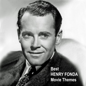 Best HENRY FONDA Movie Themes