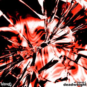 DEADWEIGHT