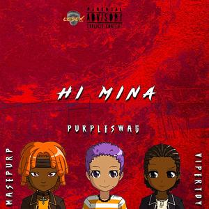 Hi Mina (Explicit)