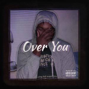 Over You (Explicit)