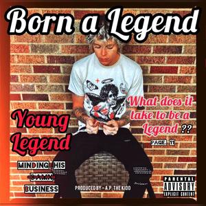 Born A Legend (Explicit)