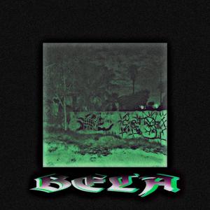 BELA (feat. Erick Viper) [Explicit]