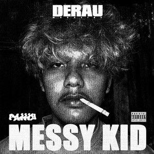 Messy Kid (Explicit)