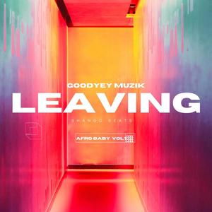 Leaving (Afro Baby vol. 1) (feat. Shango Beats)