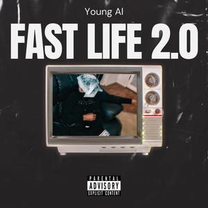 Fast Life 2.0 (Explicit)