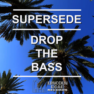 Drop the Bass (Original Mix)